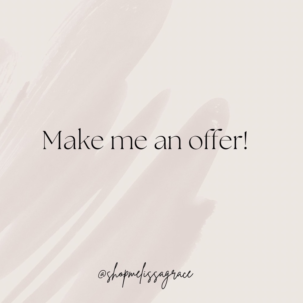 I accept offers!